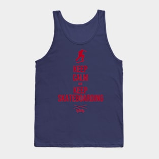 Keep Calm and Skateboarding Tank Top